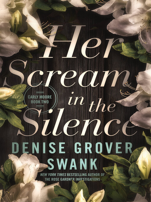 Title details for Her Scream in the Silence by Denise Grover Swank - Wait list